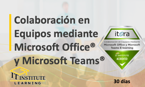 Colaboración en Equipos mediante Microsoft Office® y Microsoft Teams®