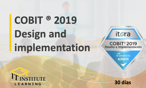 COBIT ® 2019  Design and implementation